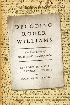 Decoding Roger Williams: Eseul pierdut al părintelui fondator al Rhode Island - Decoding Roger Williams: The Lost Essay of Rhode Island's Founding Father