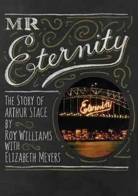 Domnul Eternitate: Povestea lui Arthur Stace - Mr Eternity: The Story of Arthur Stace