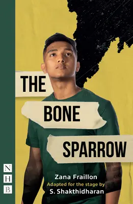 Vrăbiuța oaselor (NHB Modern Plays) - Bone Sparrow (NHB Modern Plays)