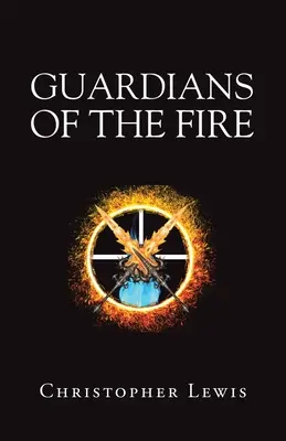 Gardienii focului - Guardians of the Fire