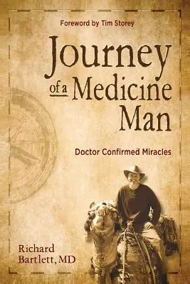 Călătoria unui vraci: Miracole confirmate de medic - Journey of a Medicine Man: Doctor Confirmed Miracles