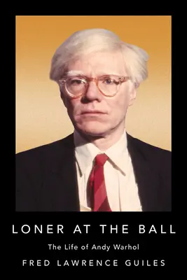 Loner at the Ball: Viața lui Andy Warhol - Loner at the Ball: The Life of Andy Warhol