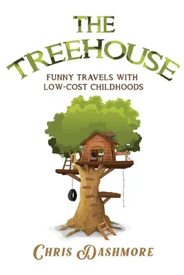 Căsuța din copac - The Treehouse