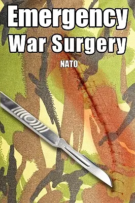 Chirurgia de urgență în război - Emergency War Surgery