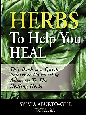 Ierburi care vă ajută să vă vindecați - Herbs to Help You Heal