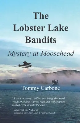 The Lobster Lake Bandits: Mister la Moosehead - The Lobster Lake Bandits: Mystery at Moosehead