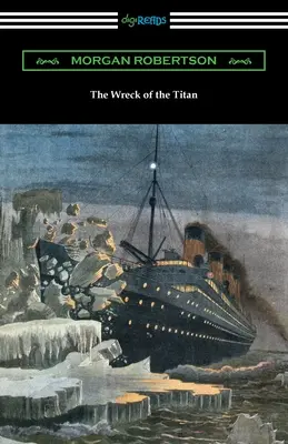 Epava Titanului (The Wreck of the Titan) - The Wreck of the Titan