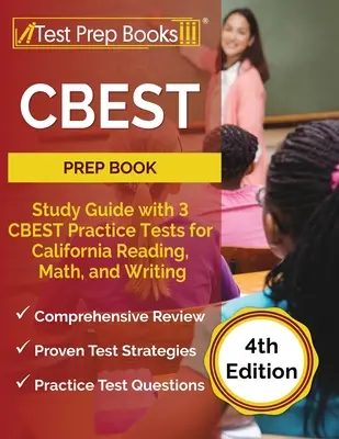 CBEST Prep Book: Study Guide with 3 CBEST Practice Tests for California Reading, Math, and Writing [Ediția a 4-a] - CBEST Prep Book: Study Guide with 3 CBEST Practice Tests for California Reading, Math, and Writing [4th Edition]