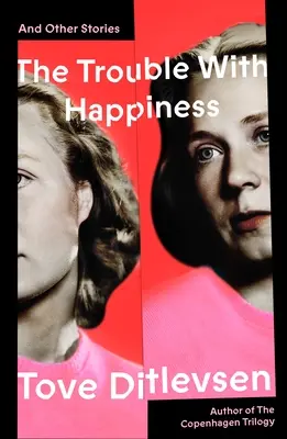 Problema cu fericirea: Și alte povestiri - The Trouble with Happiness: And Other Stories