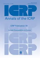 Publicația ICRP 79 - Susceptibilitatea genetică la cancer - ICRP Publication 79 - Genetic Susceptibility to Cancer