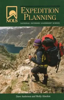 Planificarea expediției NOLS - NOLS Expedition Planning