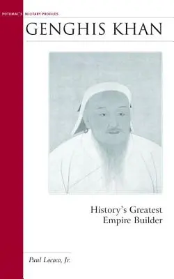 Genghis Khan: cel mai mare constructor de imperii din istorie - Genghis Khan: History's Greatest Empire Builder