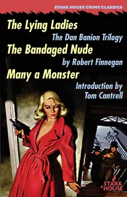 Doamnele mincinoase / Nudul bandajat / Mulți monștri - The Lying Ladies / The Bandaged Nude / Many a Monster