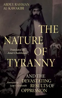 Natura tiraniei: Și rezultatele devastatoare ale opresiunii - The Nature of Tyranny: And the Devastating Results of Oppression