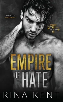 Empire of Hate: O a doua șansă de dragoste între dușmani și iubiți - Empire of Hate: A Second Chance Enemies to Lovers Romance