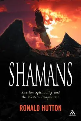 Șamanii: Spiritualitatea siberiană și imaginarul occidental - Shamans: Siberian Spirituality and the Western Imagination