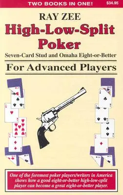 High-Low-Split Poker, Seven-Card Stud și Omaha Eight-Or-Better pentru jucători avansați - High-Low-Split Poker, Seven-Card Stud and Omaha Eight-Or-Better for Advanced Players