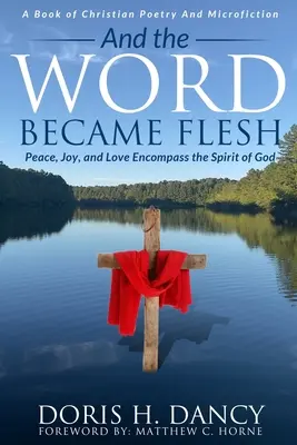 Și Cuvântul a devenit trup - And The Word Became Flesh