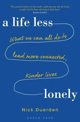 O viață mai puțin singuratică - A Life Less Lonely