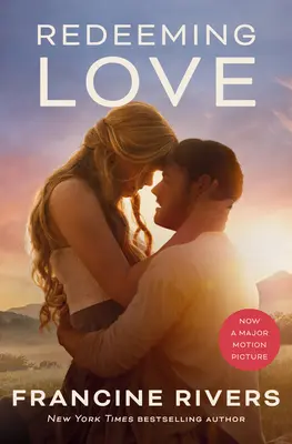Răscumpărarea iubirii (Film de legătură) - Redeeming Love (Movie tie-in)