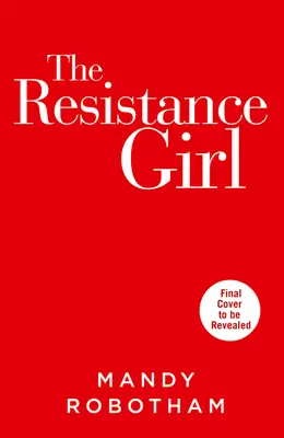 Fata din Rezistență - The Resistance Girl