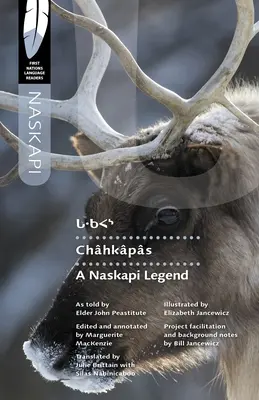 Chhkps: O legendă Naskapi - Chhkps: A Naskapi Legend