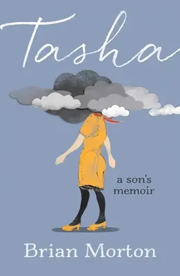 Tasha: Memoriile unui fiu - Tasha: A Son's Memoir