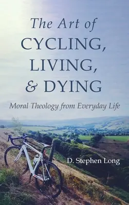Arta de a merge cu bicicleta, de a trăi și de a muri (The Art of Cycling, Living, and Dying) - The Art of Cycling, Living, and Dying