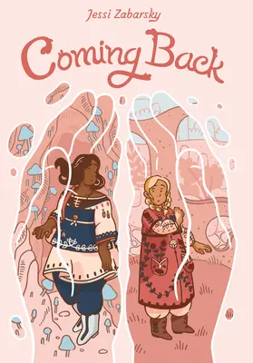 Coming Back: (Un roman grafic) - Coming Back: (A Graphic Novel)