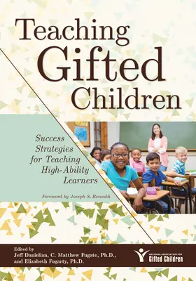 Predarea copiilor supradotați: Strategii de succes pentru predarea elevilor cu abilități înalte - Teaching Gifted Children: Success Strategies for Teaching High-Ability Learners