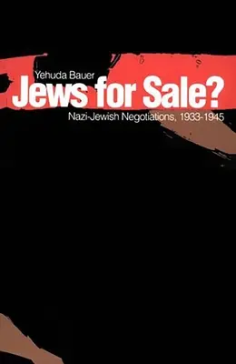 Evrei de vânzare?: Nazi-Jewish Negotiations, 1933-1945 - Jews for Sale?: Nazi-Jewish Negotiations, 1933-1945