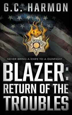 Blazer: Return of the Troubles: Un thriller polițist - Blazer: Return of the Troubles: A Cop Thriller