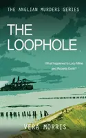Loophole - Seria Anglian Detective Agency - Loophole - The Anglian Detective Agency Series