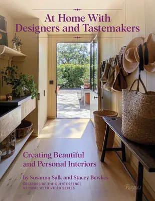 Acasă cu designeri și creatori de gust: Crearea de interioare frumoase și personale - At Home with Designers and Tastemakers: Creating Beautiful and Personal Interiors