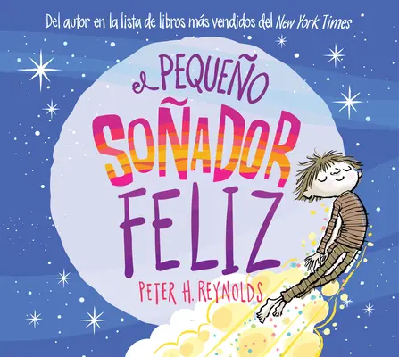 El Pequeo Soador Feliz (Micul visător fericit) - El Pequeo Soador Feliz (Little Happy Dreamer)