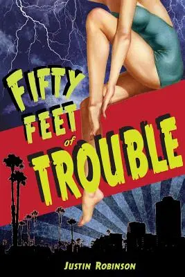 Cincizeci de picioare de probleme - Fifty Feet of Trouble