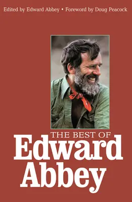 Cele mai bune cărți ale lui Edward Abbey - The Best of Edward Abbey