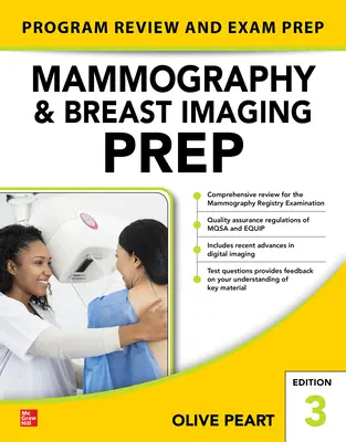 Mammography and Breast Imaging Prep: Program Review and Exam Prep, Ediția a treia - Mammography and Breast Imaging Prep: Program Review and Exam Prep, Third Edition