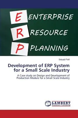 Dezvoltarea unui sistem Erp pentru o industrie la scară mică - Development of Erp System for a Small Scale Industry