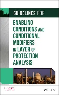 Orientări privind condițiile de activare și modificatorii condiționali în analiza nivelului de protecție - Guidelines for Enabling Conditions and Conditional Modifiers in Layer of Protection Analysis