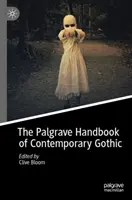 Manualul Palgrave de gotic contemporan - The Palgrave Handbook of Contemporary Gothic