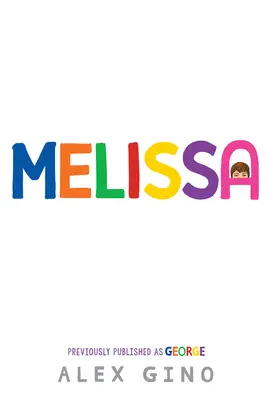 Melissa (Publicată anterior ca George) - Melissa (Formerly Published as George)