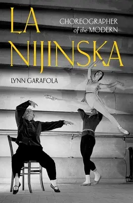 La Nijinska: Coregrafa modernității - La Nijinska: Choreographer of the Modern