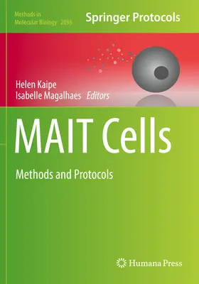 Celule Mait: Metode și protocoale - Mait Cells: Methods and Protocols