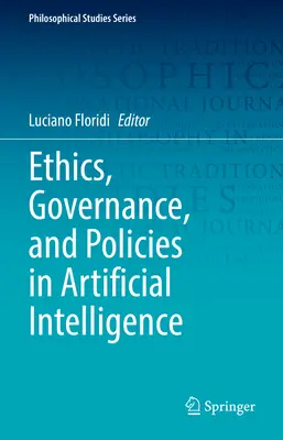 Etică, guvernanță și politici în domeniul inteligenței artificiale - Ethics, Governance, and Policies in Artificial Intelligence