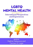 Sănătatea mintală LGBTQ: Perspective și experiențe internaționale - LGBTQ Mental Health: International Perspectives and Experiences