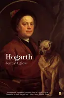 William Hogarth - O viață și o lume - William Hogarth - A Life and a World
