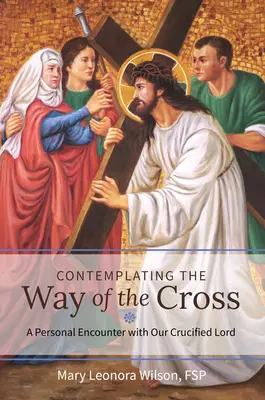 Contemplând Calea Crucii - Contemplating the Way of the Cross