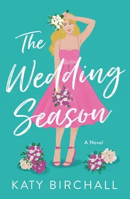 Sezonul nunților - The Wedding Season