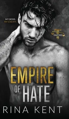 Empire of Hate: O a doua șansă de dragoste între dușmani și iubiți - Empire of Hate: A Second Chance Enemies to Lovers Romance
